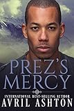 Prez's Mercy: A Gay Shifter Romance (Paranormal Security Council series Book 3)