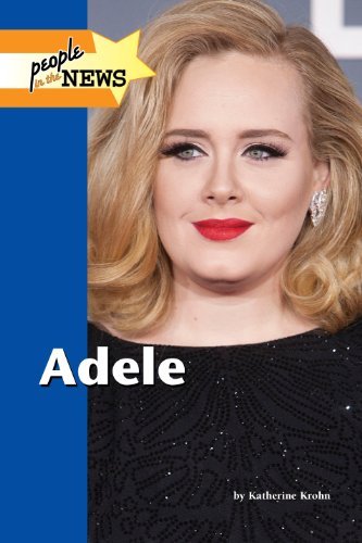 Adele (People in the News)      Kindle Edition