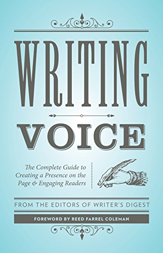 Writing Voice: The Complete Guide to Creating a Presence on the Page and Engaging Readers (Creative Writing Essentials) Writing Voice: The Complete Guide to Creating a Presence on the Page and Engaging Readers (Creative Writing Essentials)
