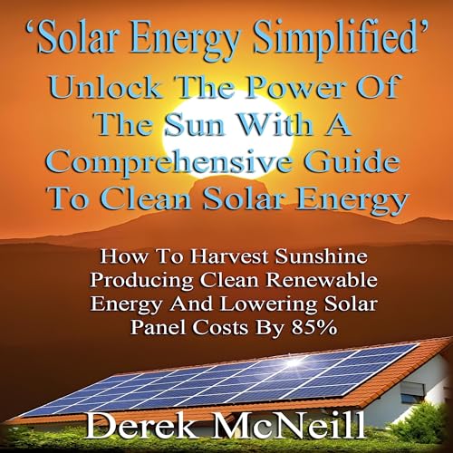 Solar Energy Simplified by Derek McNeill episode artwork