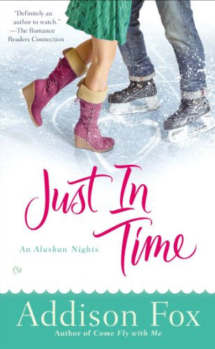 Just In Time: An Alaskan Nights Novel (English Edition)