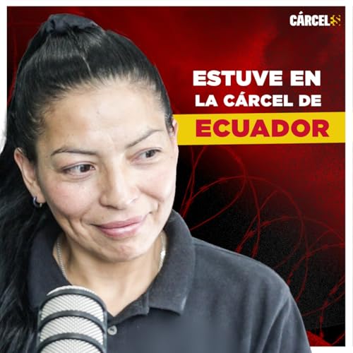 Le pido perdón a mis hijos | Sandra | Cárceles Podcast