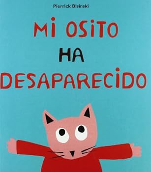 Paperback Mi osito ha desaparecido (Spanish Edition) [Spanish] Book