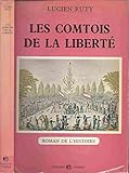  Les Comtois de la liberté (Roman de l\'histoire)