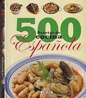500 RECETAS COCINA ESPAÃ‘OLA 847971848X Book Cover