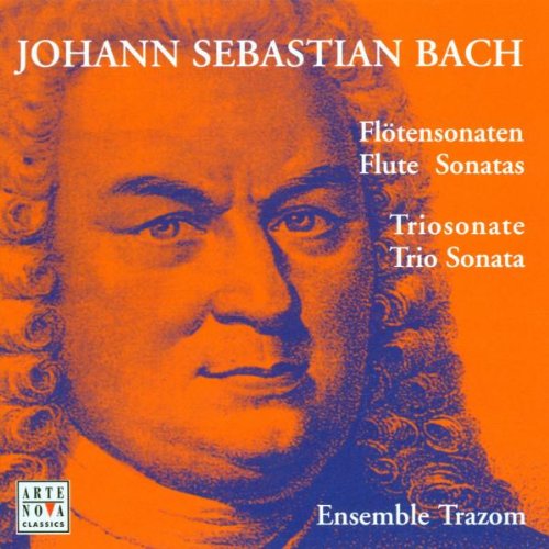 Bach Trio Sonata Bwv 1038 / Flute Sonatas Bwv 1020 1031 1034 & 1035. (Ensemble Trazom. Tota [Audio CD] VARIOUS ARTISTS