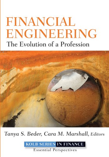 Financial Engineering: The Evolution Of A Profession (Robert W. Kolb Series Book 2) #TOP13