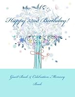 Happy 52nd Birthday!: Guest Book & Celebration Memory Book 1511914491 Book Cover