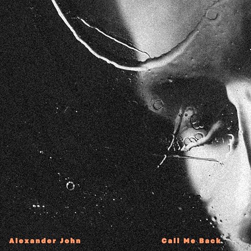 Alexander Back Play Call Me Back by Alexander John on Amazon Music
