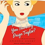 Cover of What Were You Thinking, Paige Taylor?
