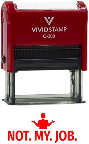 Vivid Stamp Not My Job Business Sellos de goma autoentintados (tinta roja) - Q-200 Vivid Stamp Not My Job Business Sellos de goma autoentintados (tinta roja) - Q-200