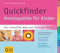 Quickfinder   Homöopathie Für Kinder: Der Schnellste Weg Zum Richtigen Mittel 3833804211 Book Cover