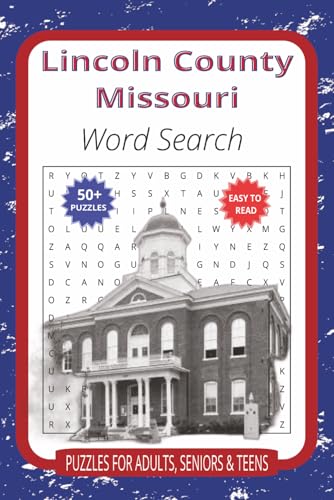 Lincoln County Missouri Word Search: Learn Local History and Explore Missouri’s Heartland Through Word Puzzles
