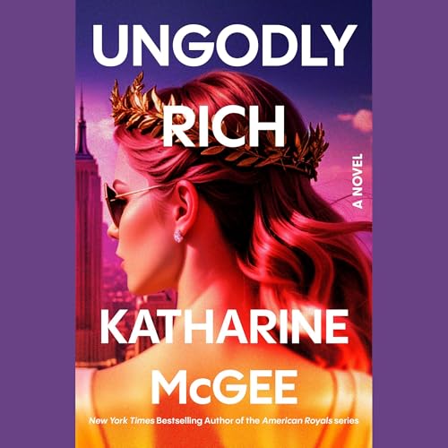 Ungodly Rich Audiolivro Por Katharine McGee capa