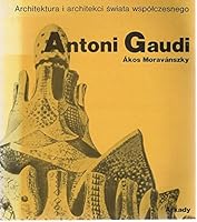 Antoni Gaudi (Architektura i Architekci Swiata Wspotczesnego) 8321331742 Book Cover