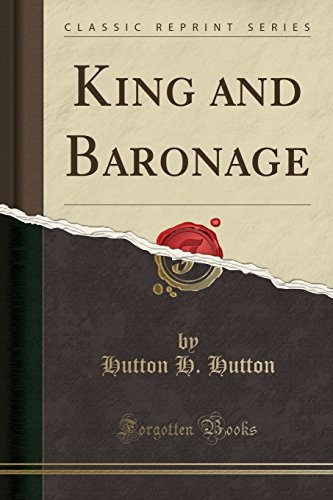 King and Baronage (Classic Reprint)
