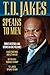 T.D. Jakes Speaks to Men