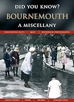 Bournemouth: A Miscellany 1845892704 Book Cover