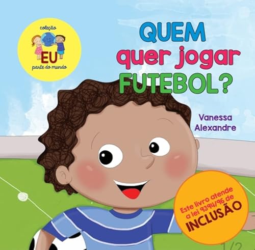 Quem quer jogar futebol?: