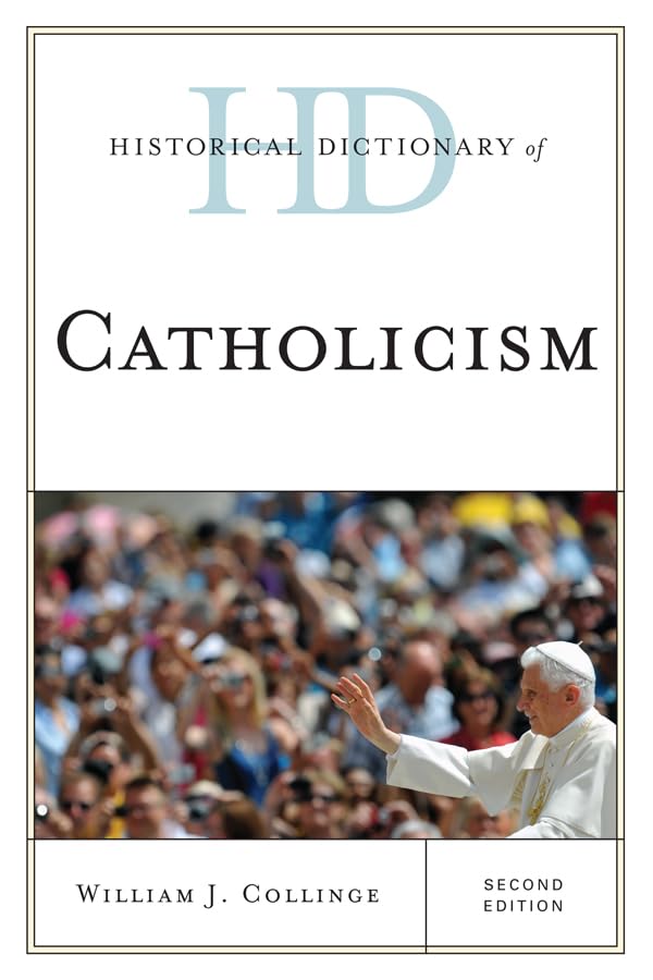 Historical Dictionary of Catholicism (Historical Dictionaries of Religions, Philosophies, and Movements Series)      Kindle Edition