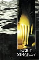 Noble strategy: Essays on the Buddhist path B0006RADDQ Book Cover