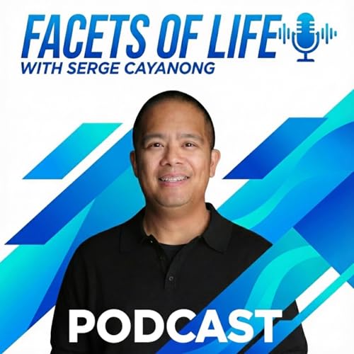 FACETS OF LIFE with Serge Cayanong cover art