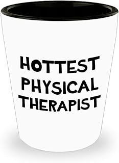 Novelty Gifts for Hottest Physical Therapist PT Shot Glass Tequila Shotglass Drinkware - Physiotherapy Practitioner DPT Therapy Funny Cute Gag Appreciation Idea