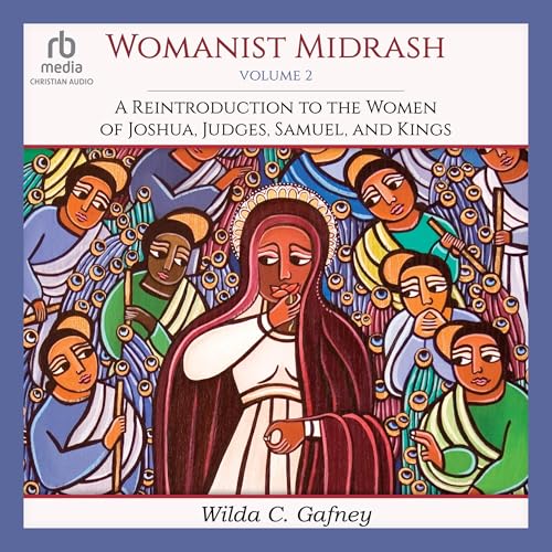 Womanist Midrash, Volume 2 by Wilda C. Gafney episode artwork