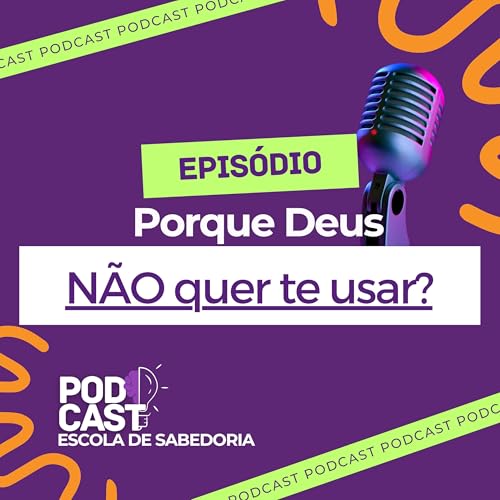 Porque Deus n&atilde;o quer te usar?