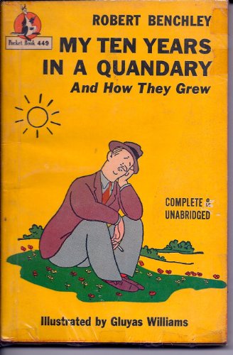 My Ten Years In A Quandry And How They Grew B004DBQPUG Book Cover