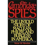 The Cambridge Spies: The Untold Story of Maclean, Philby, and Burgess in America