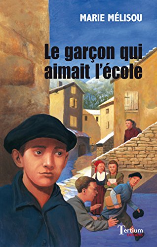 Le garçon qui aimait l'école (Volubile) Le garçon qui aimait l'école (Volubile)