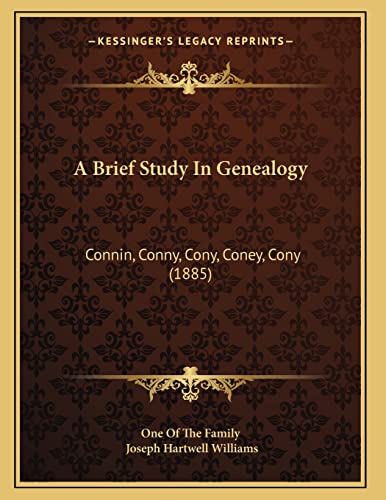 A Brief Study In Genealogy: Connin, Conny, Cony, Coney, Cony (1885)