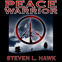 Peace Warrior Audiolibro Por Steven L. Hawk arte de portada