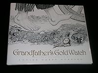 Grandfather's Gold Watch 1573452424 Book Cover