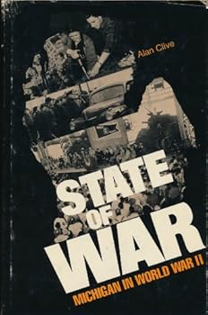Hardcover State of War: Michigan in World War II Book