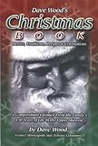 Photo Gallery dave wood s christmas book: stories, traditions, recipes, & celebrations, a compendium gleaned from 150years of his family s life in the upper midwest (english edition) Photo Gallery dave wood s christmas book: stories, traditions, recipes, & celebrations, a compendium gleaned from 150years of his family s life in the upper midwest (english edition)