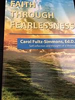 Faith Through Fearlessness 0692747621 Book Cover