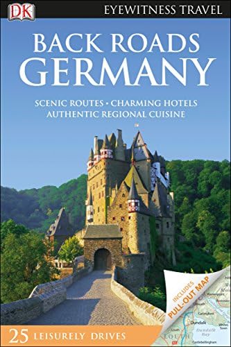 DK Eyewitness Back Roads Germany (Travel Guide) Paperback – March 21, 2017