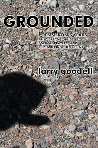 Grounded: Poems from 3 Years - 2008 to2010