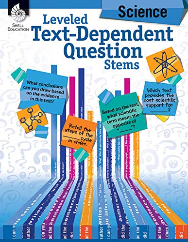 Leveled Text-Dependent Question Stems: Science ebook (Classroom Resources)