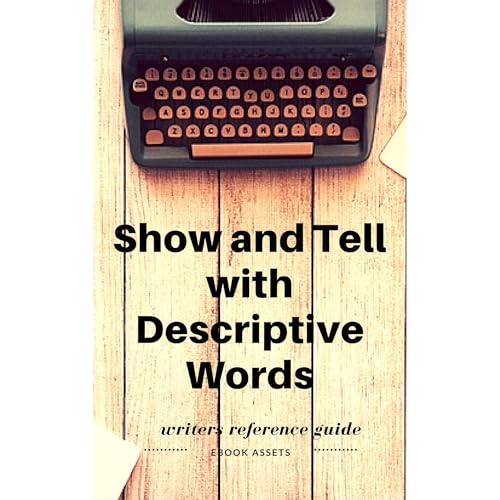 Writing A Book: Show and Tell with Descriptive Words [Written by Ebook Assets] episode artwork