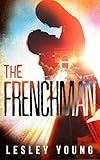 The Frenchman (Crime Royalty Romance Book 1)