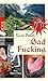 Bad Fucking: Kein Alpen-Krimi