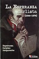 LA ESPERANZA CARLISTA 8497390741 Book Cover