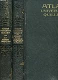  Atlas universel quillet, physique, economique, politique, 2 volumes: i. le monde francais (france et colonies), ii. l\'europe, l\'asie, l\'afrique, l\'amerique, l\'oceanie