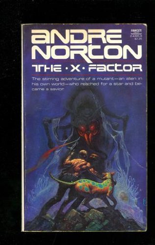 The X Factor by Andre Norton (1981-04-12) B01I26CJNE Book Cover