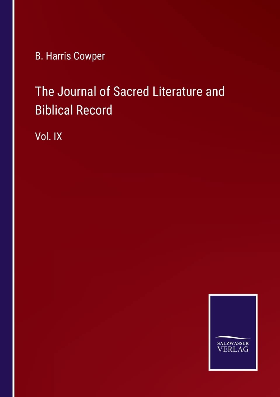 The Journal of Sacred Literature and Biblical Record: Vol. IX