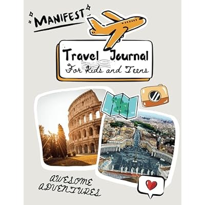 Adventure Awaits: The Ultimate Travel Journal for Kids & Teens!