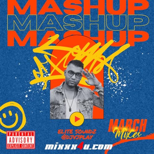 March Mixes - The Mashup Edition